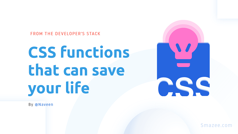 CSS functions that save your life