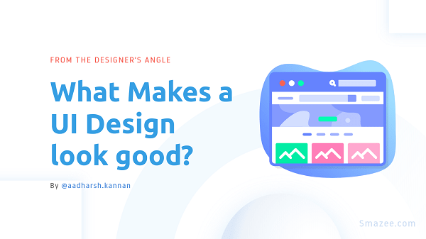 What Makes a UI Design look good?